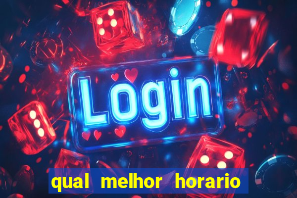 qual melhor horario para jogar pixbet